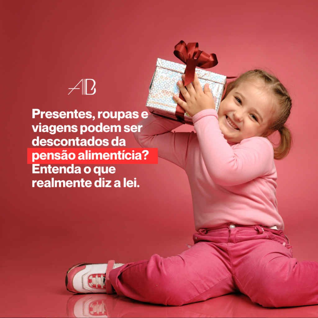 Presentes podem ser descontados da pensão alimentícia?