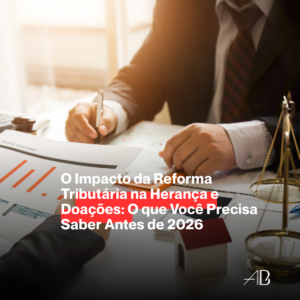 reforma tributaria e heranca